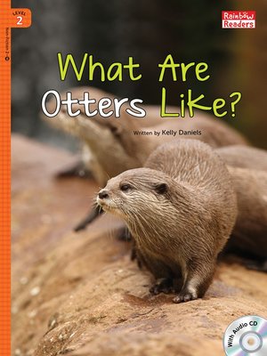 cover image of What Are Otters Like?